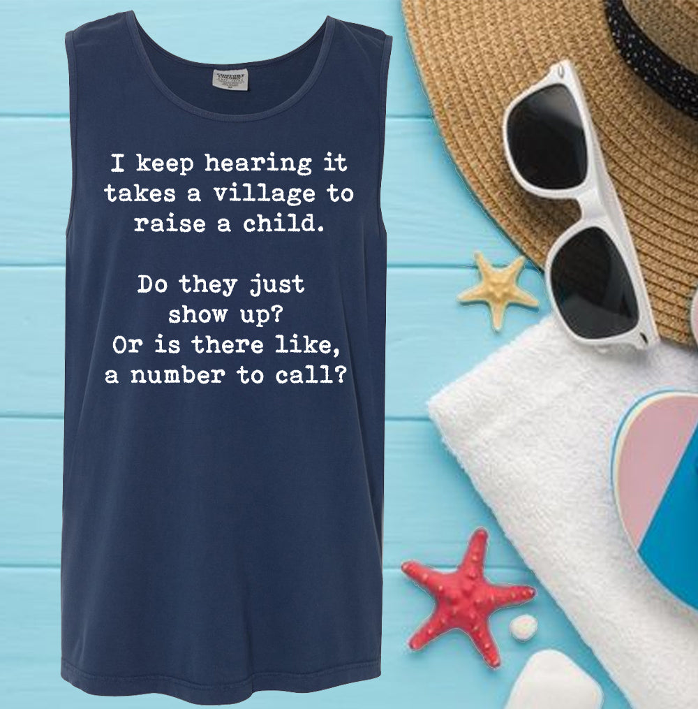 I Keep Hearing It Takes a Village - Comfort Colors Graphic Tank Top