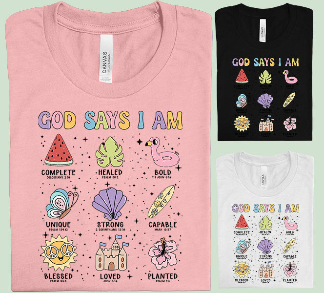 God Says I Am - Graphic Tee
