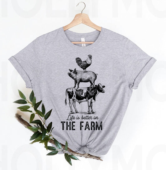 Life is Better on the Farm - Graphic Tee