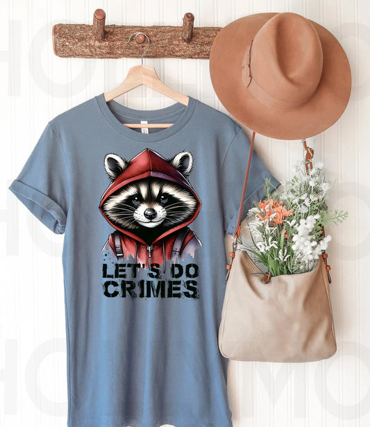 Let's Do Crimes - Graphic Tee