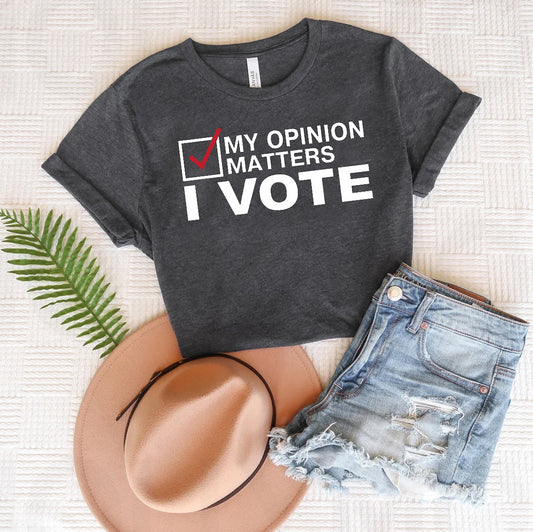 My Opinion Matters - Graphic Tee