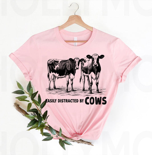 Easily Distracted by Cows - Graphic Tee