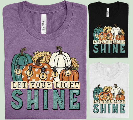 Let Your Light Shine - Graphic Tee