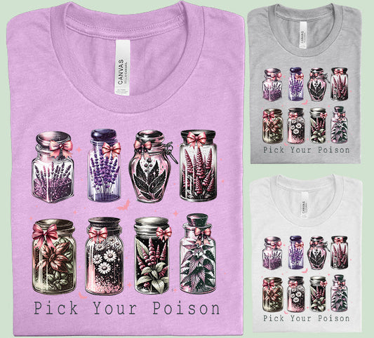 Pick Your Poison - Graphic Tee