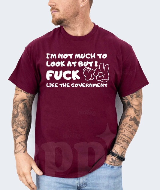 I'm Not Much to Look At - Mens Graphic Tee