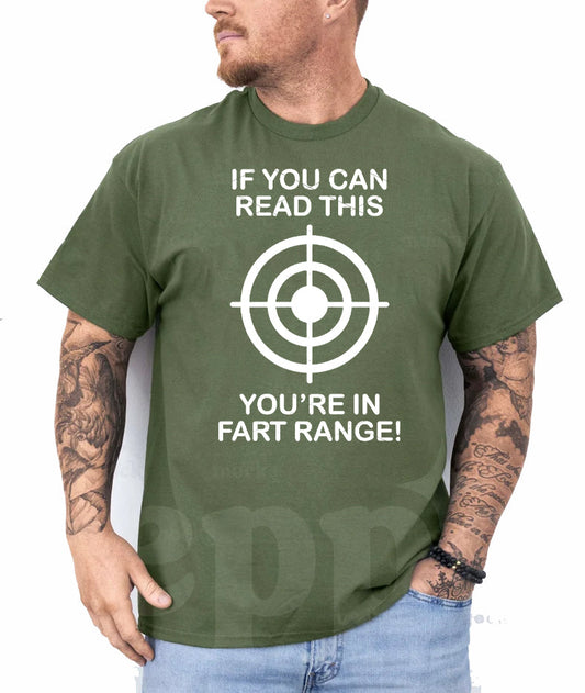 If You Can Read This You're in Fart Range - Mens Graphic Tee