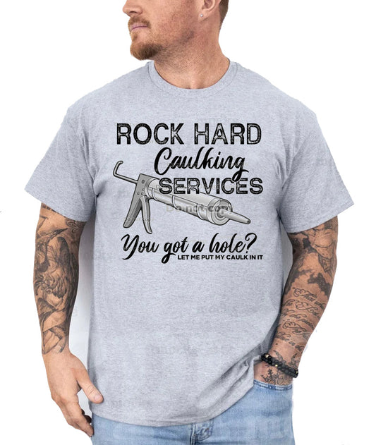 Rock Hard Caulking Services - Mens Graphic Tee