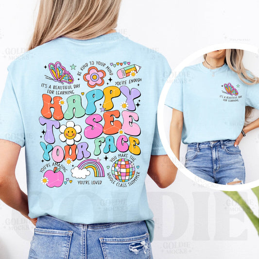 Happy to See Your Face - Comfort Colors Graphic Tee