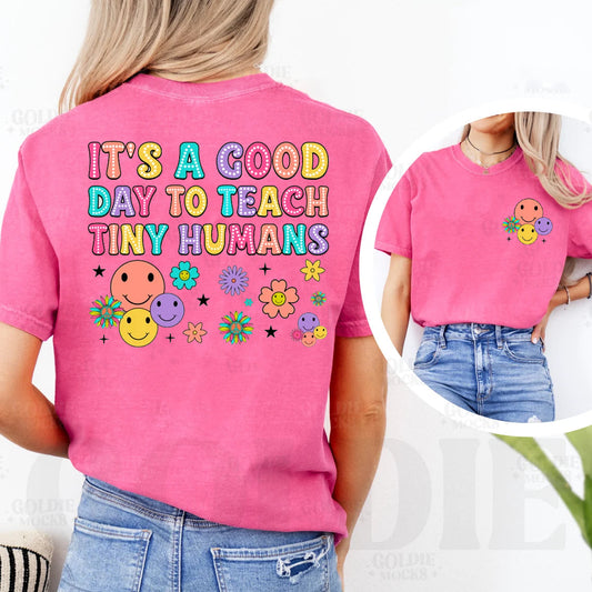 It's a Good Day to Teach Tiny Humans - Comfort Colors Graphic Tee