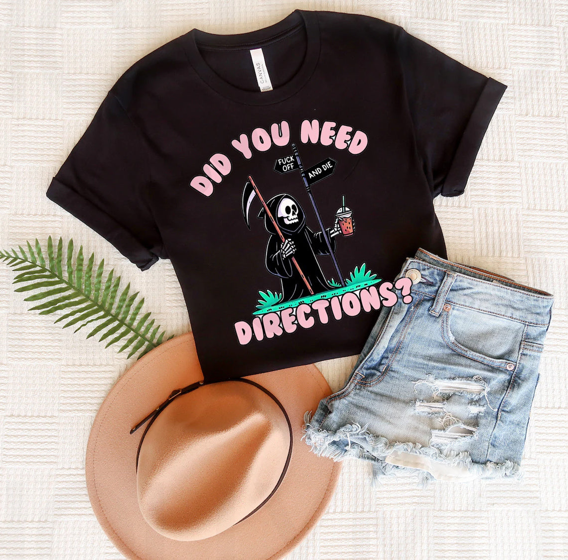 Did You Need Directions - Graphic Tee