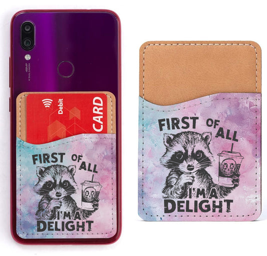 First of All I'm a Delight Phone Card Holder