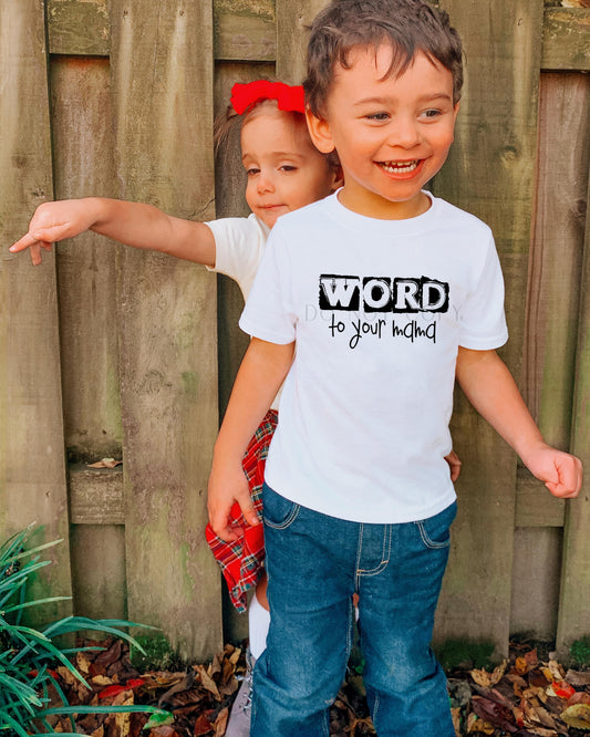 Word To Your Mama Toddler Tee