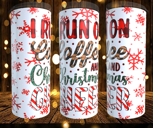 I run on Coffee and Christmas Cheer